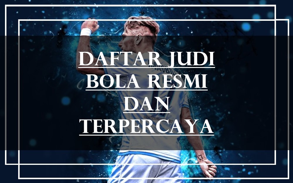 Daftar Bola Resmi Dan Terpercaya